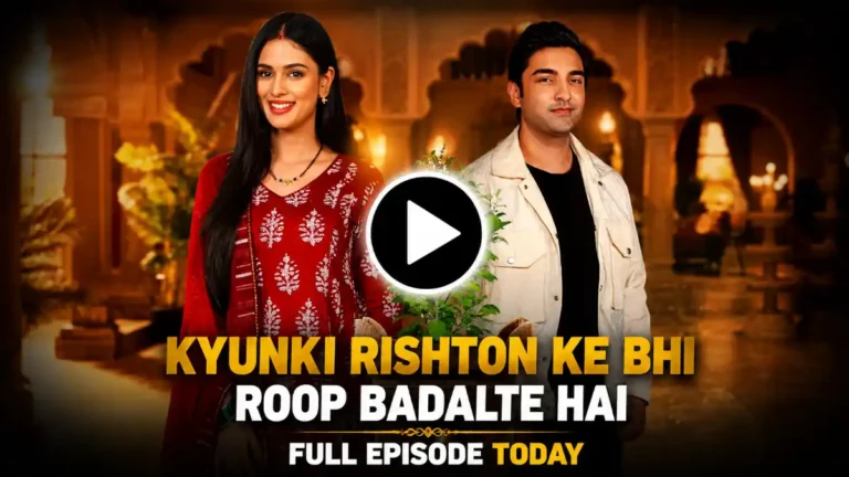 Kyunki Rishton Ke Bhi Roop Badalte Hai 5th August 2026 Written Update