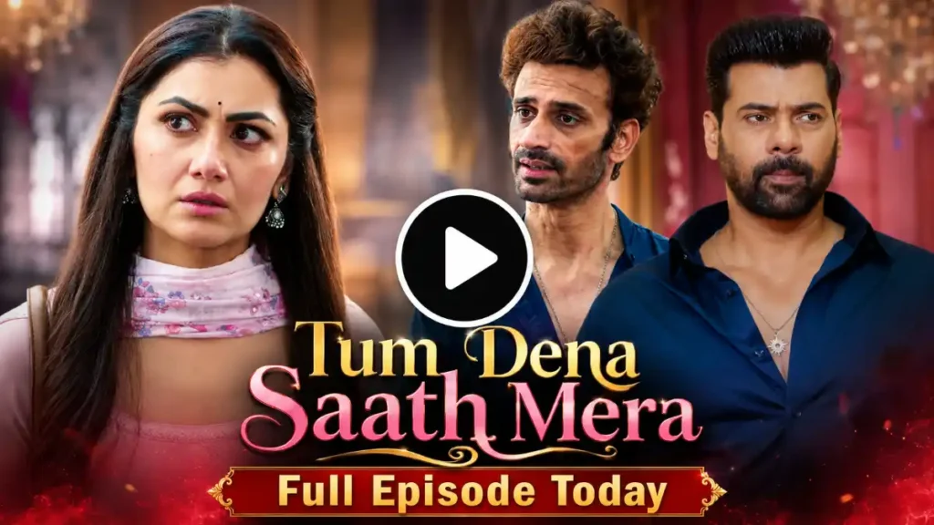 Tum Dena Saath Mera 21st July 2026 Written Update