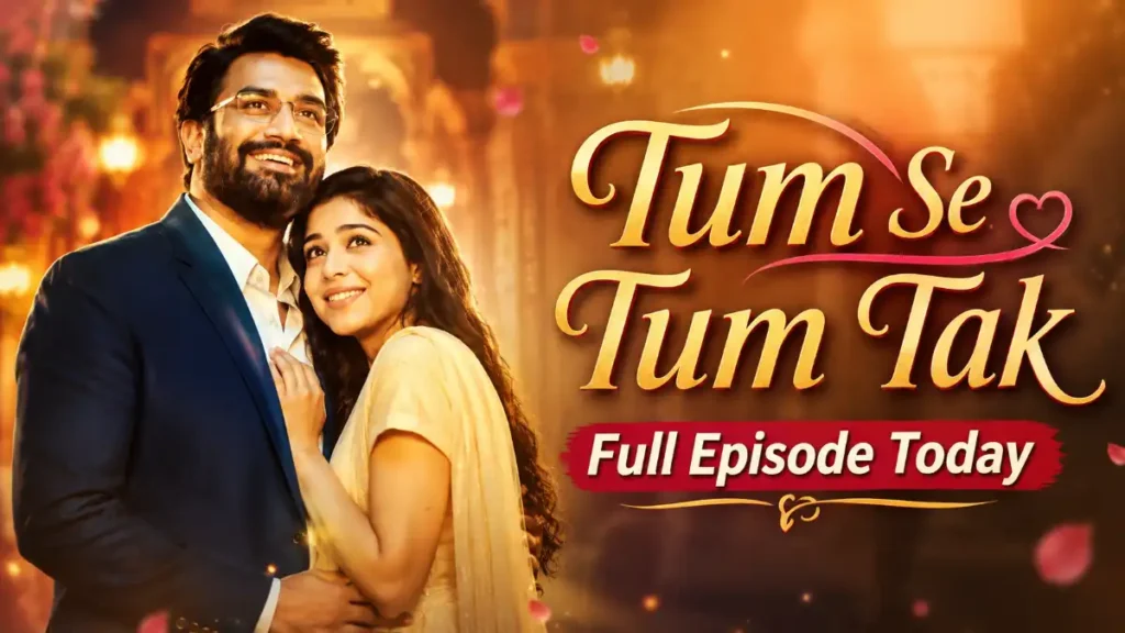 Tum Se Tum Tak 23 June 2026 Written Update