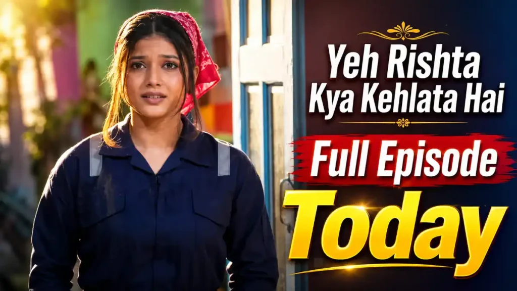 Yeh Rishta Kya Kehlata Hai 21st June 2026 Written Update